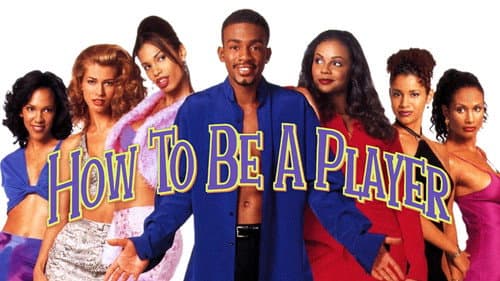 How to Be a Player still