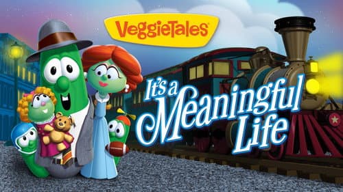 VeggieTales: It's a Meaningful Life still