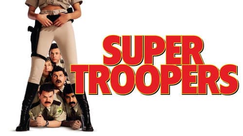 Super Troopers still