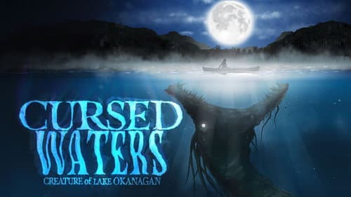 Cursed Waters: Creature of Lake Okanagan still
