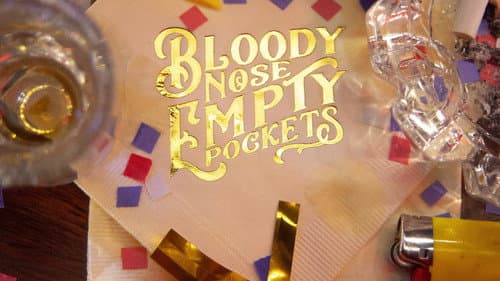 Bloody Nose, Empty Pockets still