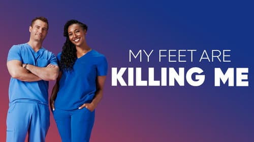 My Feet Are Killing Me still