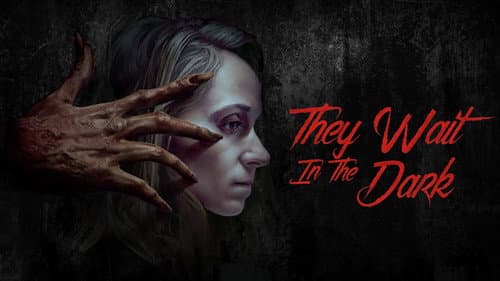 They Wait in the Dark still