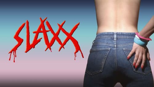 Slaxx still