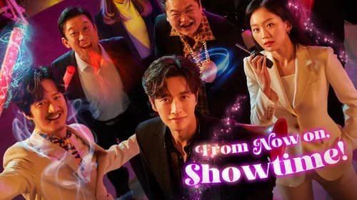 From Now On, Showtime! still