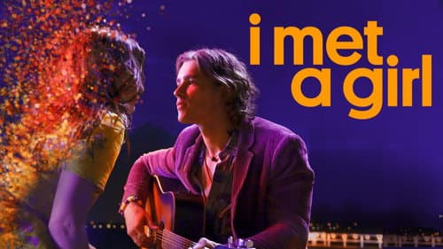 I Met a Girl still
