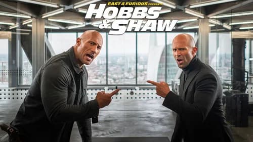 Fast & Furious Presents: Hobbs & Shaw still