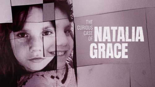 The Curious Case of Natalia Grace still