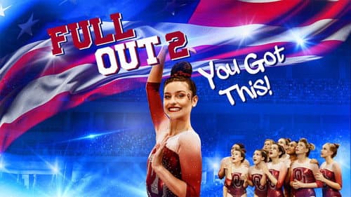 Full Out 2: You Got This! still