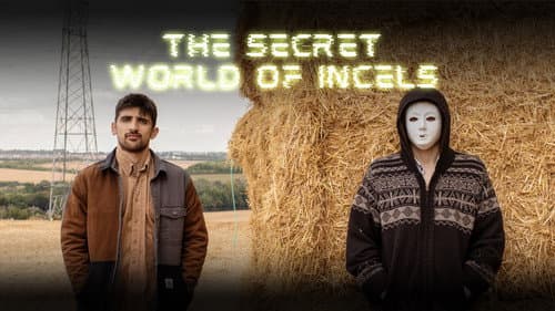 UNTOLD: The Secret World of Incels still