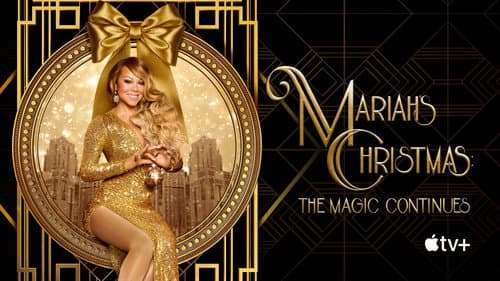 Mariah's Christmas: The Magic Continues still