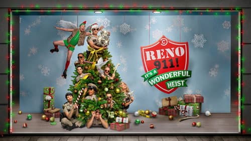 Reno 911!: It's a Wonderful Heist still