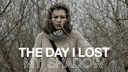 The Day I Lost My Shadow still