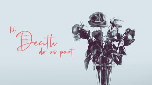 Til Death Do Us Part still