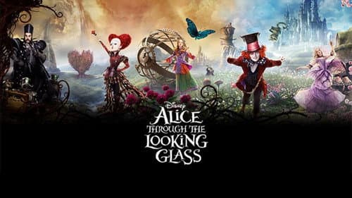 Alice Through the Looking Glass still