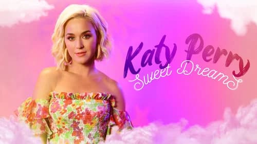 Katy Perry: Sweet Dreams still