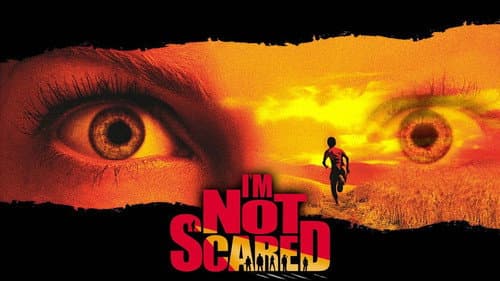 I'm Not Scared still