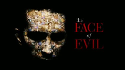 The Face Of Evil still