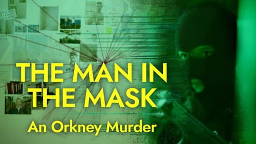 The Man in the Mask: An Orkney Murder still