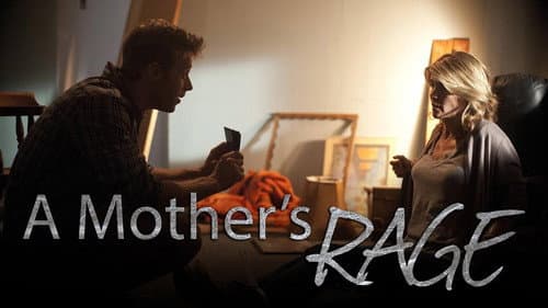 A Mother's Rage still