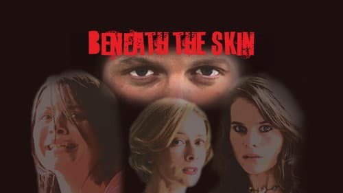 Beneath the Skin still