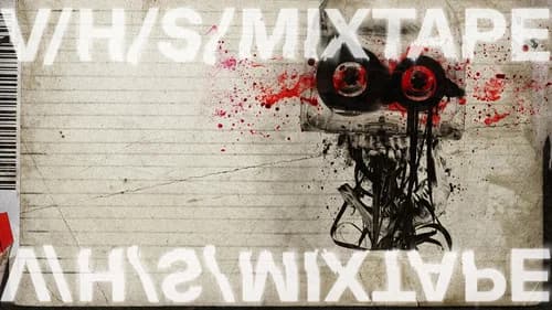 V/H/S/Mixtape still