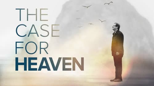 The Case for Heaven still
