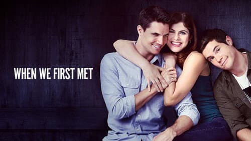 When We First Met still