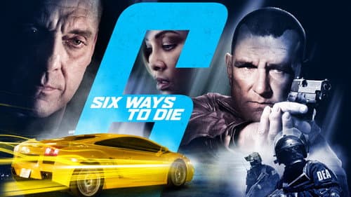 6 Ways to Die still