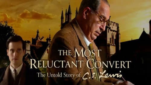 The Most Reluctant Convert: The Untold Story of C.S. Lewis still