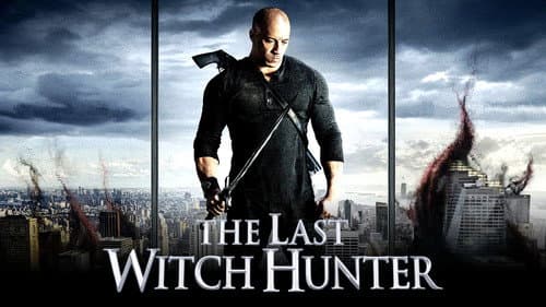 The Last Witch Hunter still