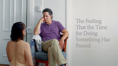 The Feeling That the Time for Doing Something Has Passed still