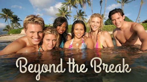 Beyond the Break still