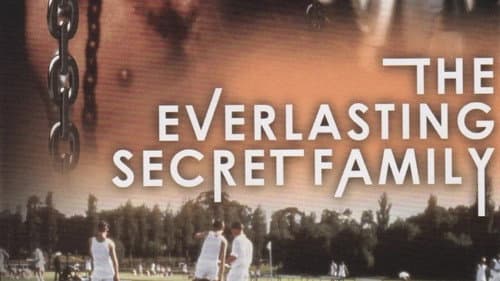 The Everlasting Secret Family still
