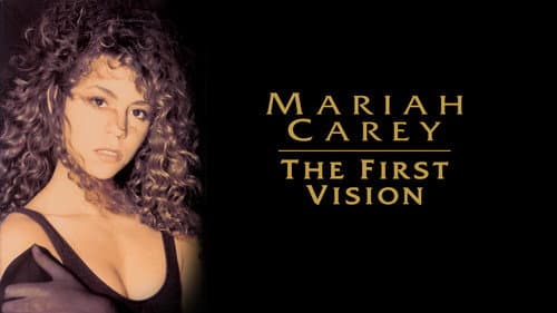 Mariah Carey: The First Vision still