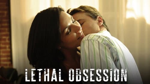 Lethal Obsession still