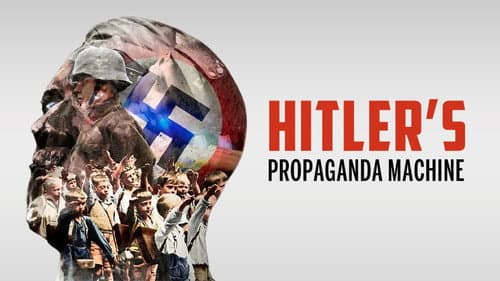 Hitler's Propaganda Machine still