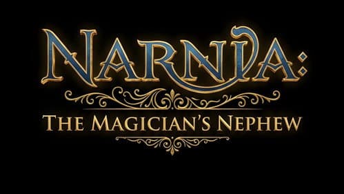 Narnia: The Magician's Nephew still