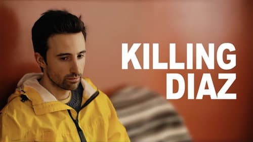 Killing Diaz still