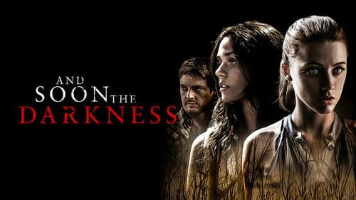 And Soon the Darkness still