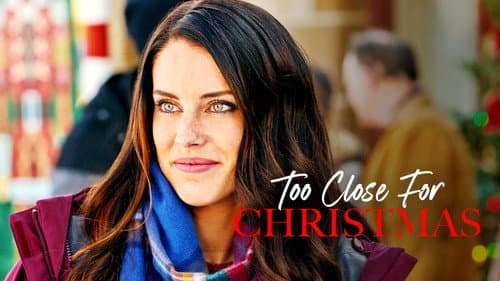 Too Close for Christmas still
