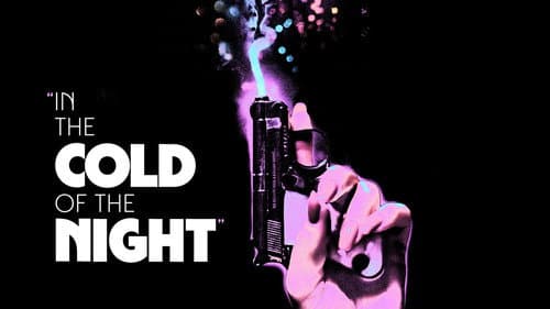 In the Cold of the Night still