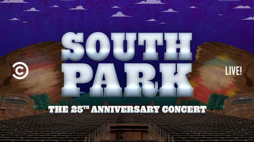 South Park: The 25th Anniversary Concert still