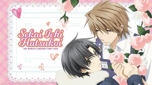 Sekai Ichi Hatsukoi: The World's Greatest First Love still