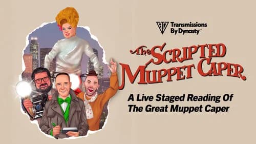 The Scripted Muppet Caper still
