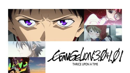 Evangelion: 3.0+1.0 Thrice Upon a Time still