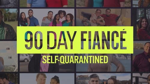 90 Day Fiancé: Self-Quarantined still
