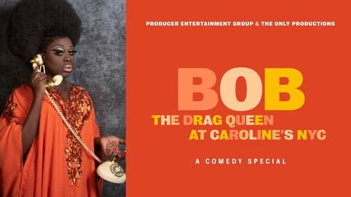 Bob the Drag Queen: Live at Caroline's still
