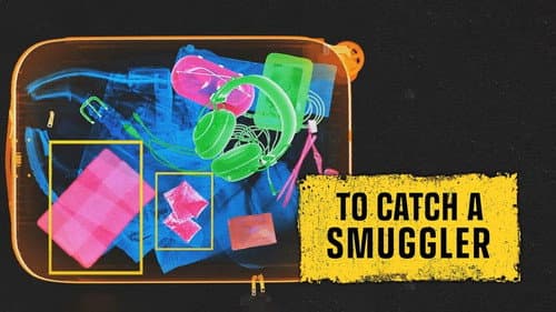 To Catch a Smuggler still