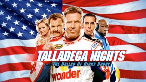 Talladega Nights: The Ballad of Ricky Bobby still